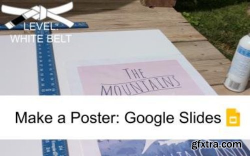 Make a Poster: Google Slides
