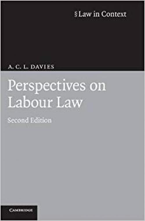 Perspectives on Labour Law (Law in Context)
