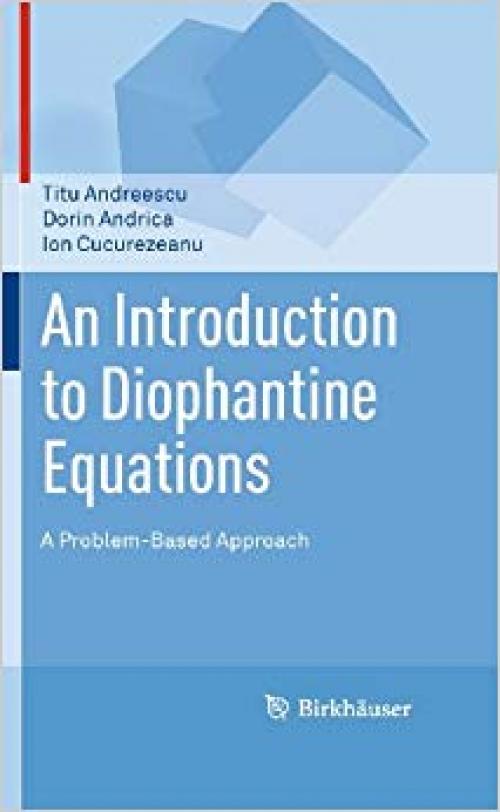 An Introduction to Diophantine Equations: A Problem-Based Approach
