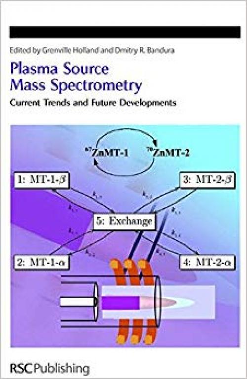 Plasma Source Mass Spectrometry: Current Trends and Future Developments (Special Publications)
