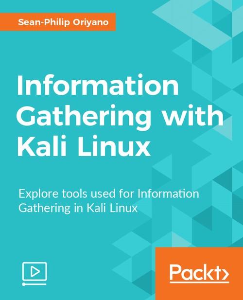 Oreilly - Information gathering with Kali Linux