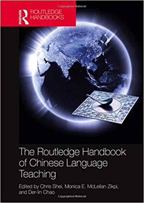 The Routledge Handbook of Chinese Language Teaching (Routledge Handbooks)