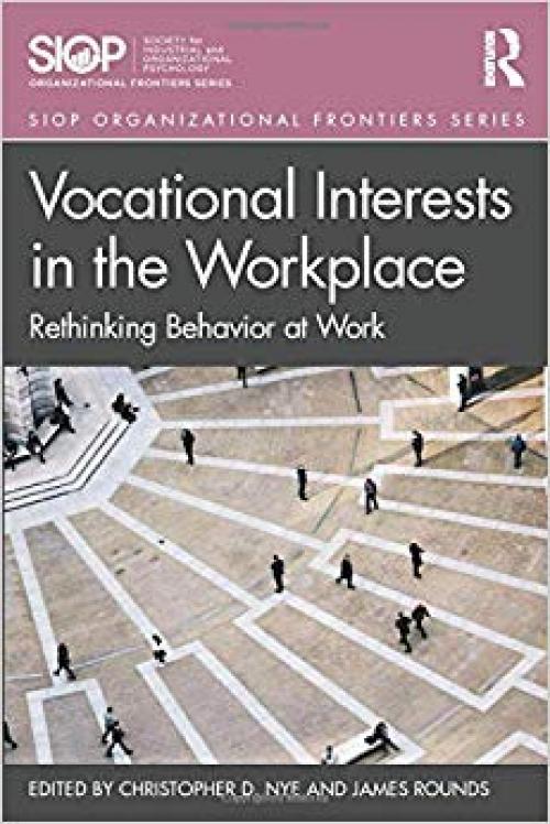 Vocational Interests in the Workplace (SIOP Organizational Frontiers Series)