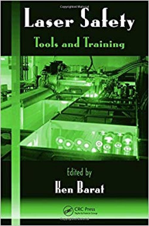Laser Safety: Tools and Training (Optical Science and Engineering)