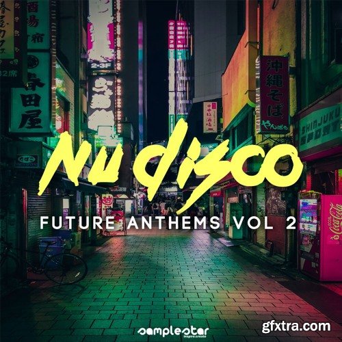 Samplestar Nu Disco Future Anthems Vol 2 WAV MIDI