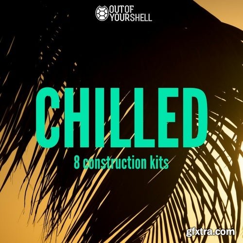 Out Of Your Shell Chilled WAV MiDi