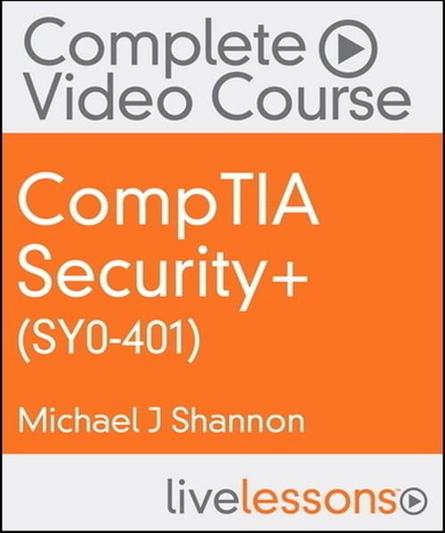 Oreilly - CompTIA Security+ (SY0-401) Complete Video Course