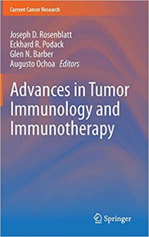 Advances in Tumor Immunology and Immunotherapy (Current Cancer Research)