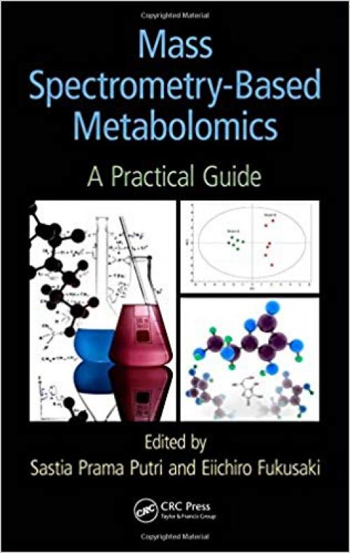 Mass Spectrometry-Based Metabolomics: A Practical Guide
