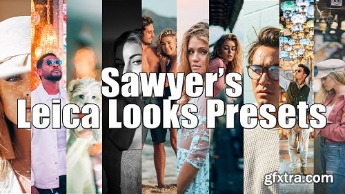 Creator Presets - Sawyer Hartman - Leica Looks Preset Pack