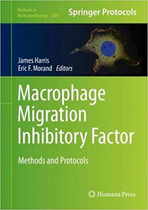 Macrophage Migration Inhibitory Factor: Methods and Protocols (Methods in Molecular Biology)