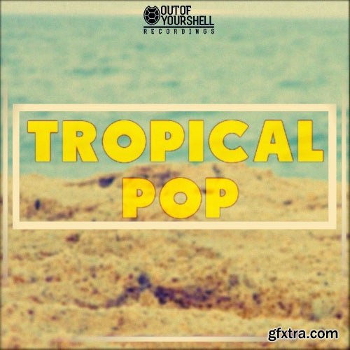 Out Of Your Shell Tropical Pop WAV MiDi