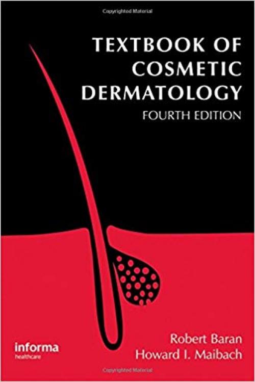 Textbook of Cosmetic Dermatology (Series in Cosmetic and Laser Therapy)