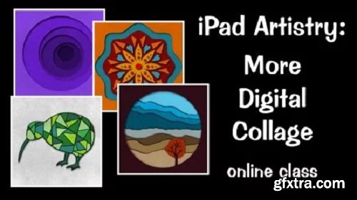 iPad Artistry: More Digital Collage - Cut Paper Techniques