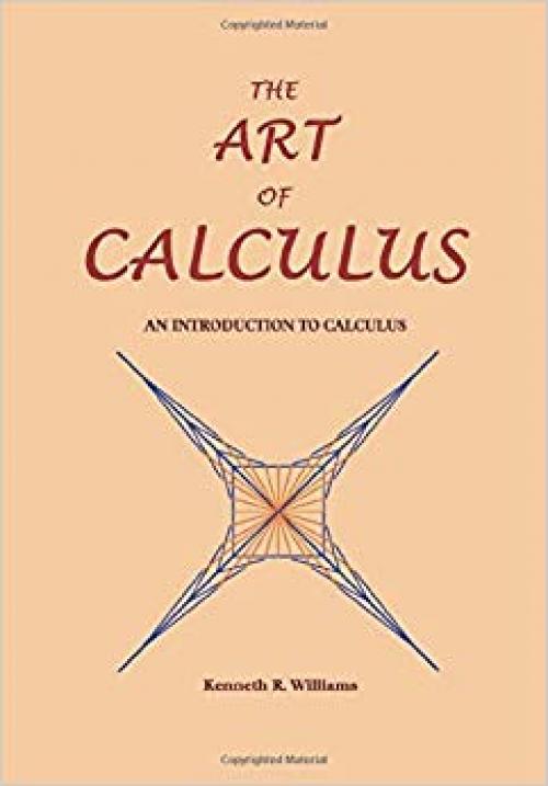 The Art of Calculus: An Introduction to Calculus