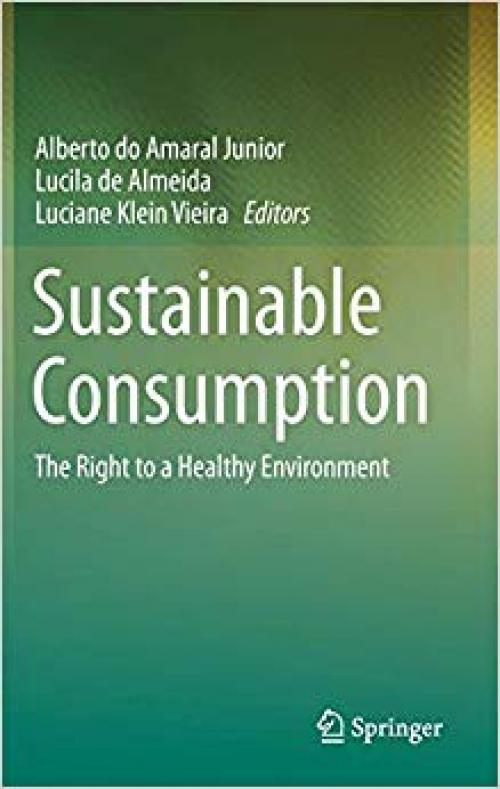Sustainable Consumption: The Right to a Healthy Environment