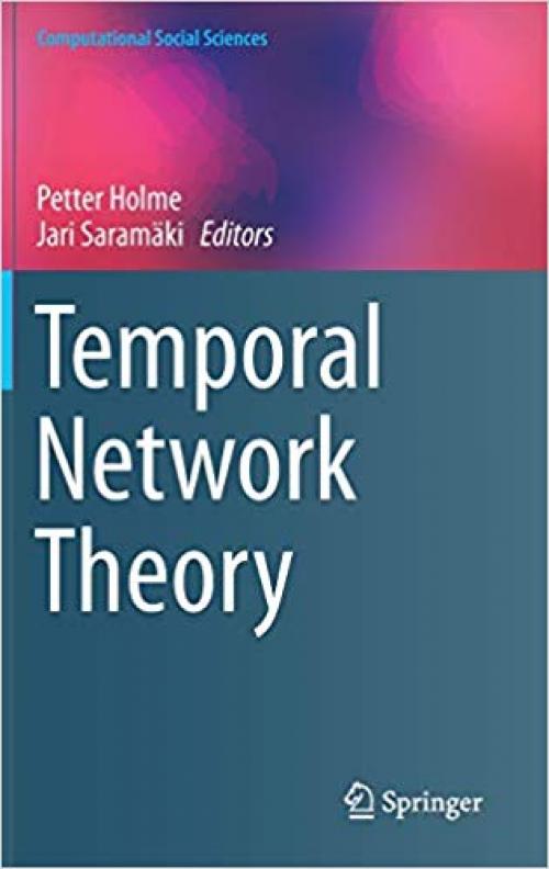 Temporal Network Theory (Computational Social Sciences)