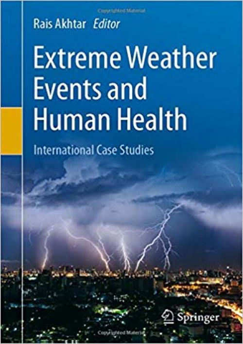 Extreme Weather Events and Human Health: International Case Studies