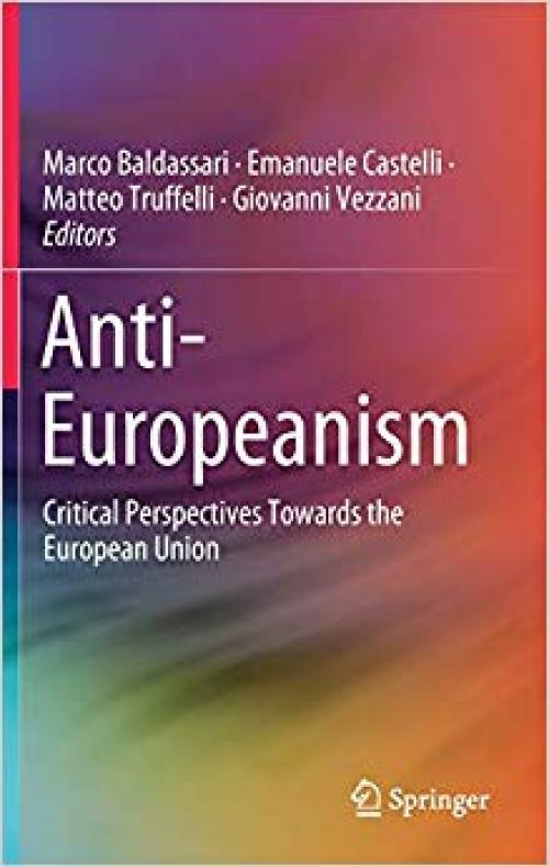 Anti-Europeanism: Critical Perspectives Towards the European Union