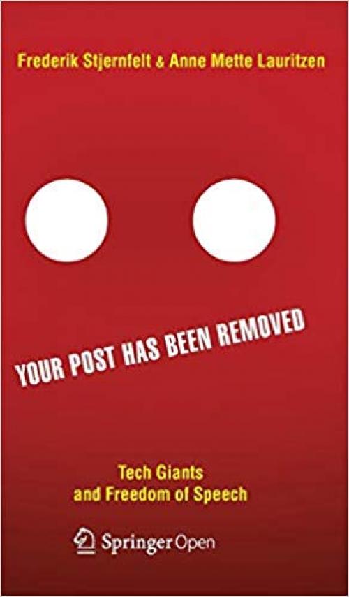 Your Post has been Removed: Tech Giants and Freedom of Speech