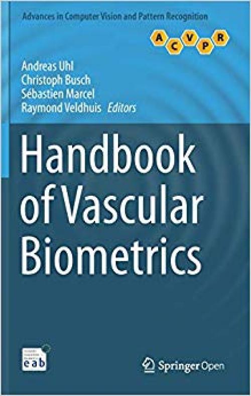 Handbook of Vascular Biometrics (Advances in Computer Vision and Pattern Recognition)