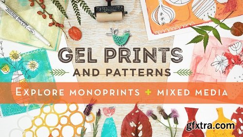 Gel Prints and Patterns: Explore monoprints + mixed media
