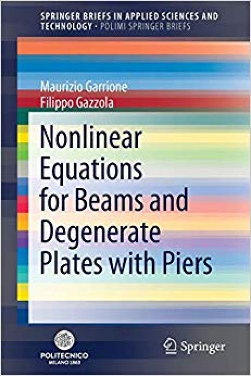Nonlinear Equations for Beams and Degenerate Plates with Piers (SpringerBriefs in Applied Sciences and Technology)
