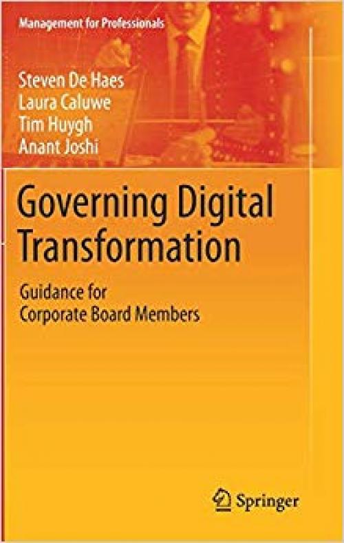 Governing Digital Transformation: Guidance for Corporate Board Members (Management for Professionals)
