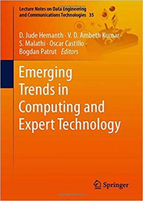 Emerging Trends in Computing and Expert Technology (Lecture Notes on Data Engineering and Communications Technologies)