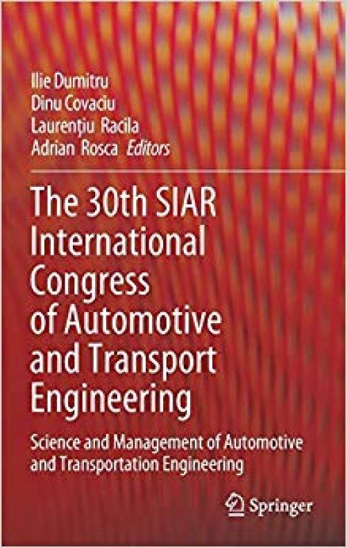 The 30th SIAR International Congress of Automotive and Transport Engineering: Science and Management of Automotive and Transportation Engineering