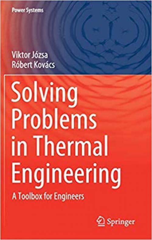 Solving Problems in Thermal Engineering: A Toolbox for Engineers (Power Systems)