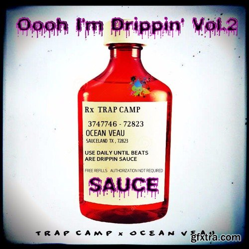 Ocean Veau And Trap Camp - Oooh I\'m Drippin Vol 2 (Drum Kit) WAV + FL STUDiO GROSS BEAT FX PRESETS