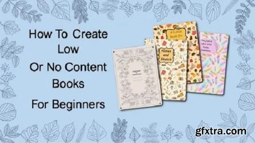 How To Self-Publish A Low Or No Content Book On Amazon KDP For Beginners
