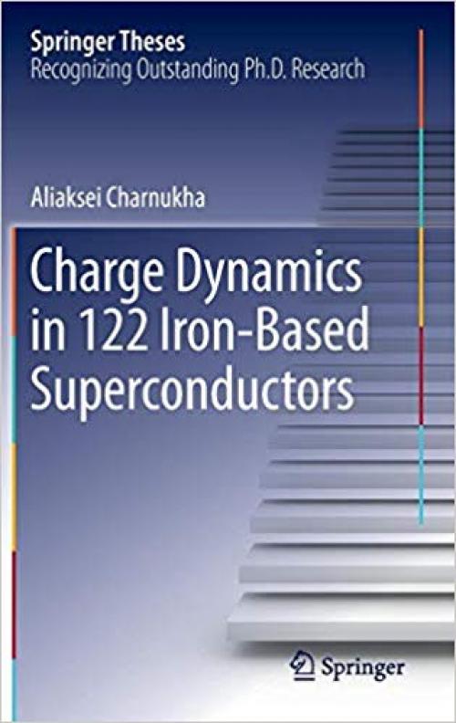 Charge Dynamics in 122 Iron-Based Superconductors (Springer Theses)