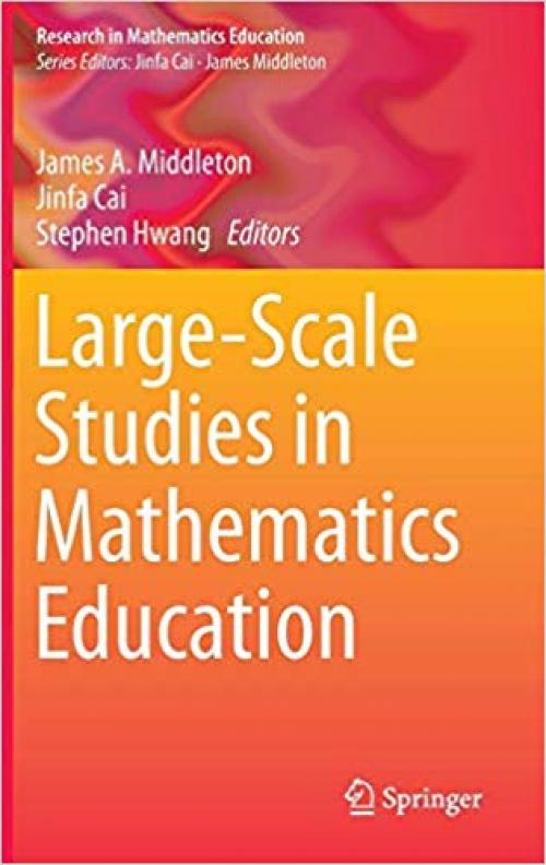 Large-Scale Studies in Mathematics Education (Research in Mathematics Education)