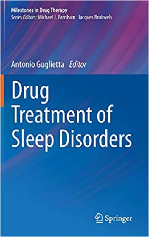 Drug Treatment of Sleep Disorders (Milestones in Drug Therapy)