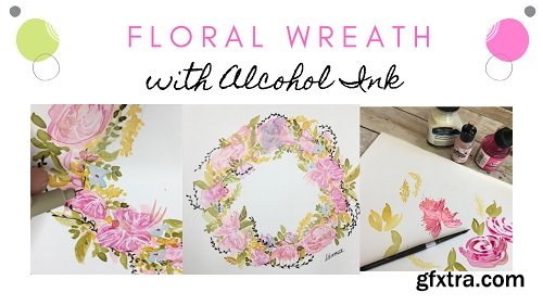 How to Paint a Loose and Flowy Alcohol Ink Floral Wreath on Yupo Paper