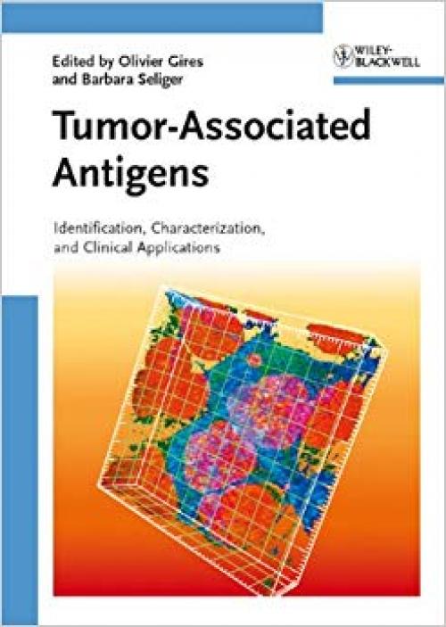 Tumor-Associated Antigens: Identification, Characterization, and Clinical Applications