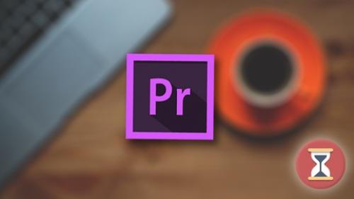 Udemy - Learn Adobe Premiere Pro FAST : The Ultimate Guide