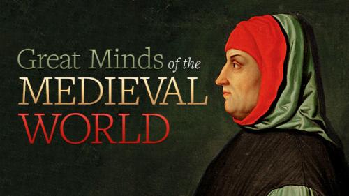 TheGreatCoursesPlus - Great Minds of the Medieval World