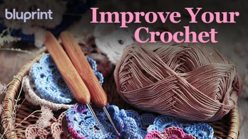 TheGreatCoursesPlus - Improve Your Crochet: Essential Techniques
