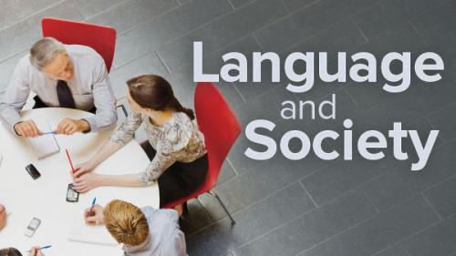 TheGreatCoursesPlus - Language and Society: What Your Speech Says About You