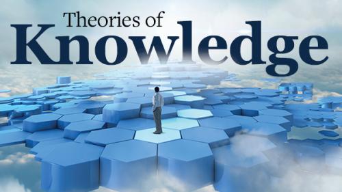TheGreatCoursesPlus - Theories of Knowledge: How to Think about What You Know