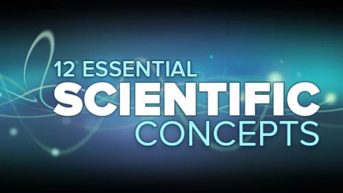 TheGreatCoursesPlus - 12 Essential Scientific Concepts