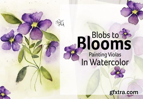 Blobs to Blooms: Painting Violas in Watercolor