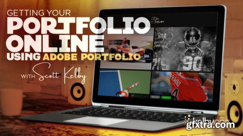 KelbyOne - Getting Your Portfolio Online Using Adobe Portfolio