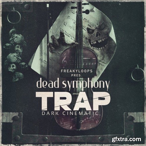 Freaky Loops Dead Symphony Trap WAV PATCHES