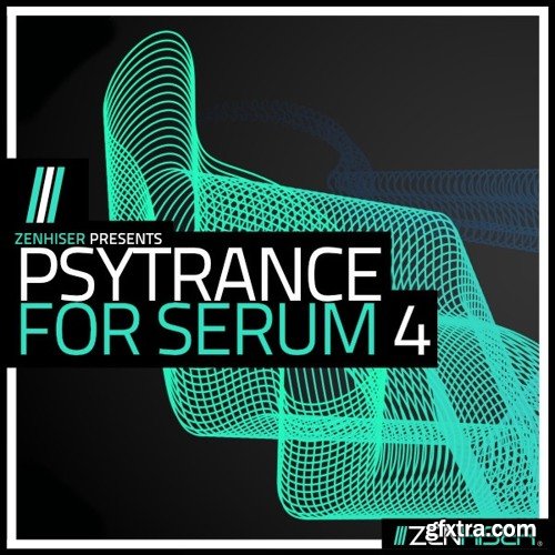 Zenhiser Psytrance For Serum 4 WAV MIDI FXP-DECiBEL
