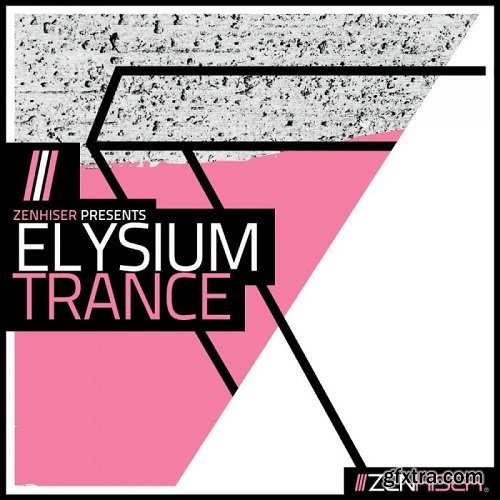 Zenhiser Elysium Trance WAV MIDI-DECiBEL