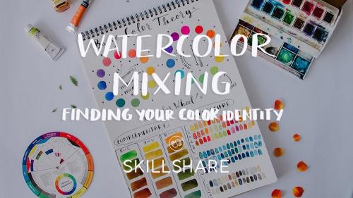 SkillShare - Watercolor Mixing, Finding Your Color Identity